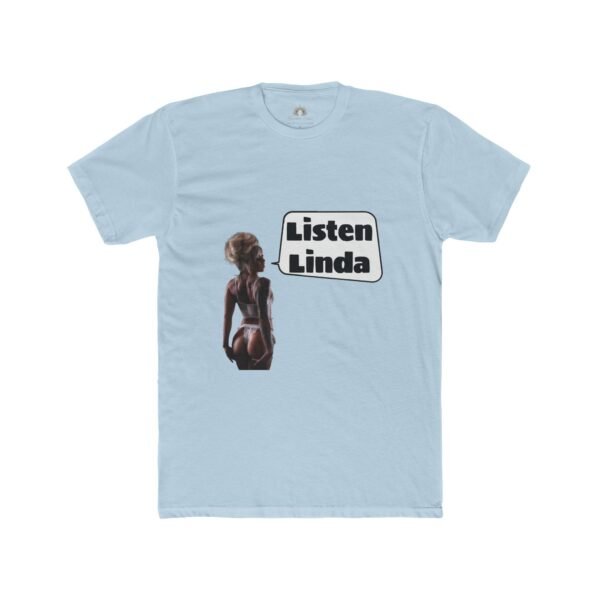 Lauren Lotus '"Listen Linda Inside Joke" Men's Tee - Image 9