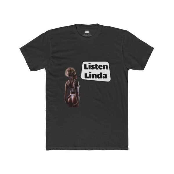 Lauren Lotus "Listen Linda Inside Joke" Men's Tee - Image 6