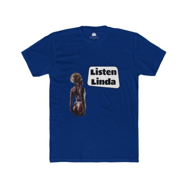 Lauren Lotus "Listen Linda Inside Joke" Men's Tee - Image 9