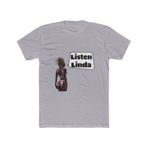 Lauren Lotus '"Listen Linda Inside Joke" Men's Tee - Image 4