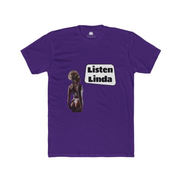 Lauren Lotus "Listen Linda Inside Joke" Men's Tee - Image 11