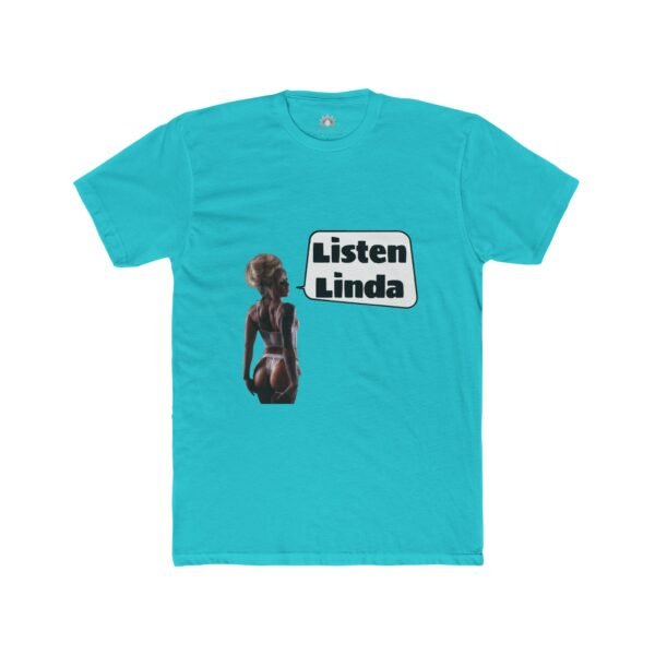 Lauren Lotus '"Listen Linda Inside Joke" Men's Tee - Image 8