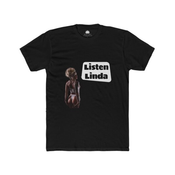 Lauren Lotus "Listen Linda Inside Joke" Men's Tee - Image 4