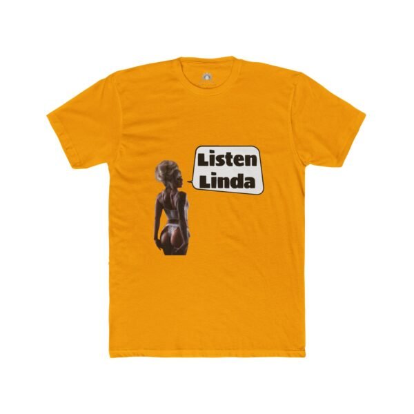 Lauren Lotus '"Listen Linda Inside Joke" Men's Tee - Image 5